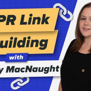 How to Get High DR Links with Digital PR w/ Stacey MacNaught