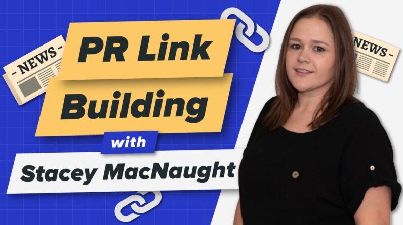 How to Get High DR Links with Digital PR w/ Stacey MacNaught