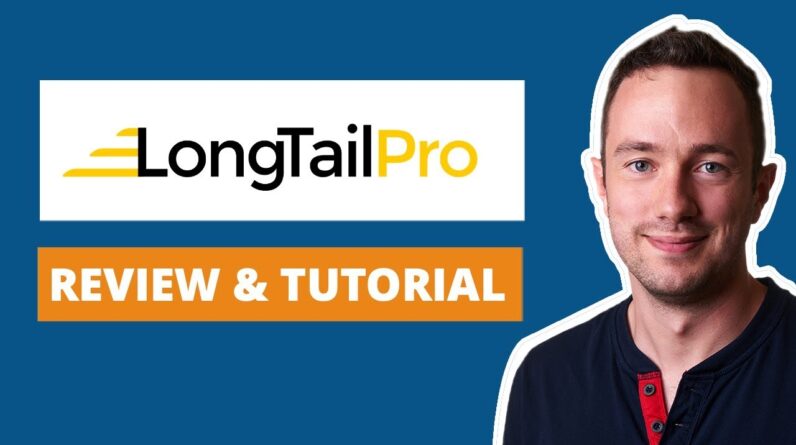 Long Tail Pro Review and Tutorial: Can You Really Trust It?