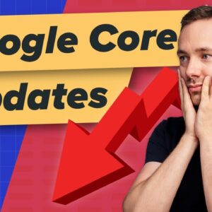 Surviving Google Core Updates in 2021