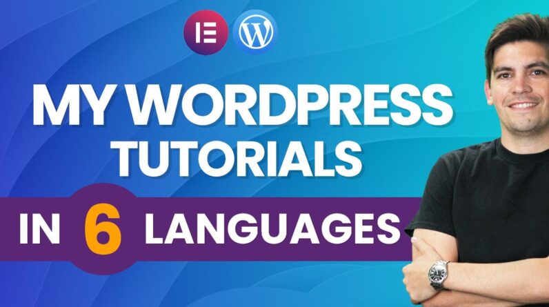 Channel Update: How I Create My Wordpress Tutorials In 6 Other Languages (New Channels)