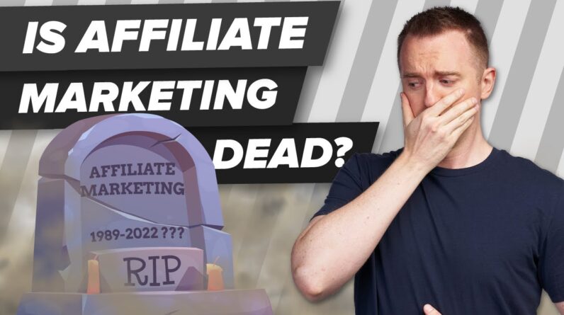 Is Affilaite Marketing Dead? (What To Do Instead!)