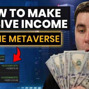 How To Make Passive Income In The Metaverse In 2022! (Easy 10 Minute Guide)