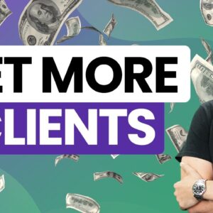 How To Get More Clients For Your Web Design Business (Complete Guide)
