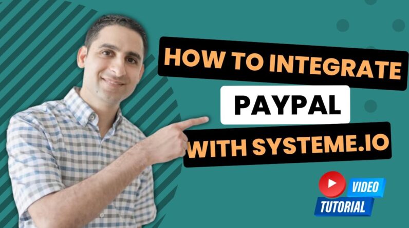 How to Integrate PayPal with Systeme.io