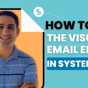 How to use the Visual Email Editor in Systeme.io 📩