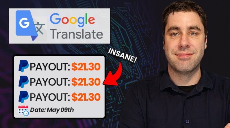Get Paid +$21.30 EVERY 40 Minutes From Google Translate! (Make Money Online Free)