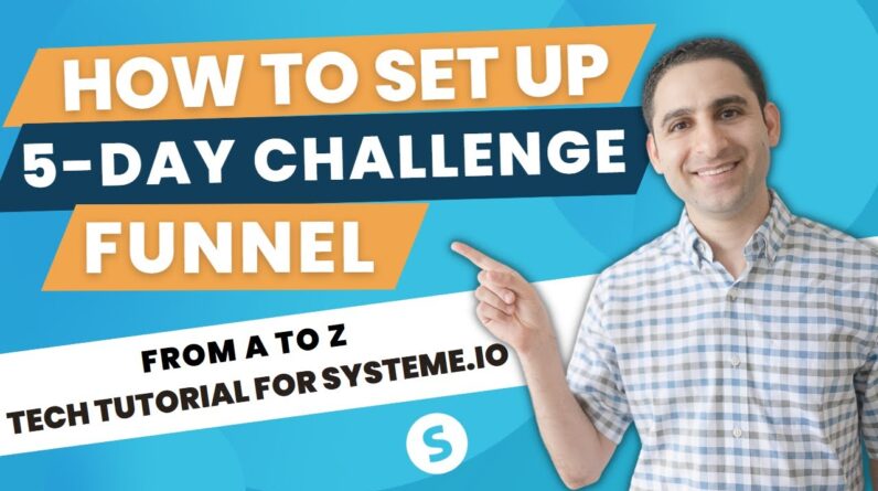 How to set up a 5 day challenge funnel from A to Z (Tech tutorial for Systeme.io)