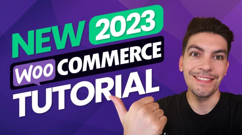 The Complete WooCommerce Tutorial 2023 [eCommerce Tutorial]