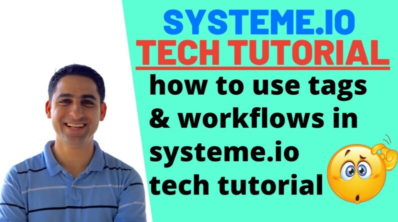how to use tags & workflows in systeme.io ⚡️ [tech tutorial]