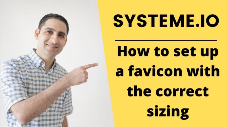 How to set up a favicon in systeme.io ðŸ¦„ (with correct sizing) ðŸ˜‰ (step by step) ðŸ™ŒðŸ�»