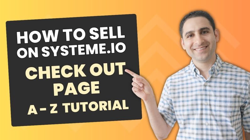 How to sell on Systeme.io checkout page A to Z tutorial