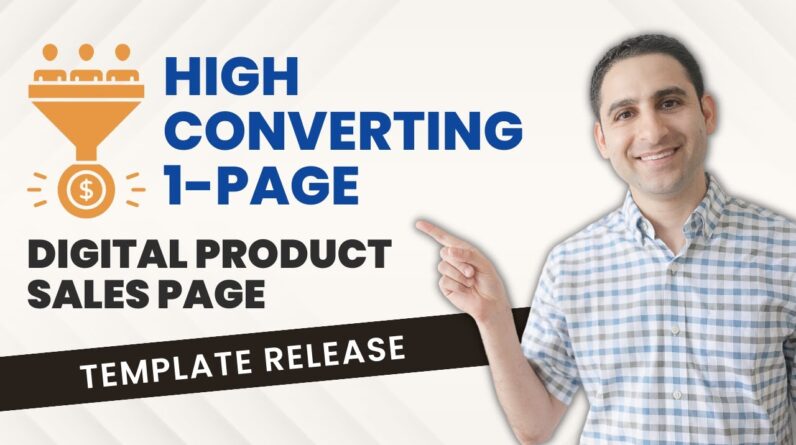 High Converting 1 page digital product sales page (Template Release)