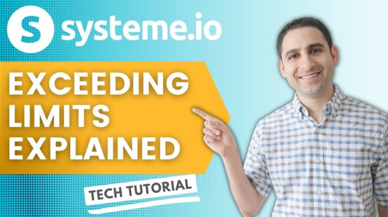 Systeme.io exceeding limits, explained (tech tutorial)