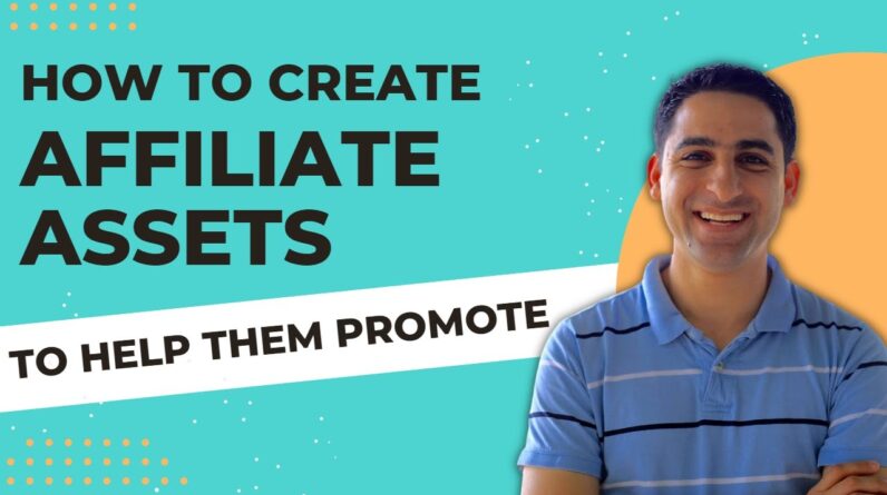 How to create affiliate assets for your affiliates to help them promote