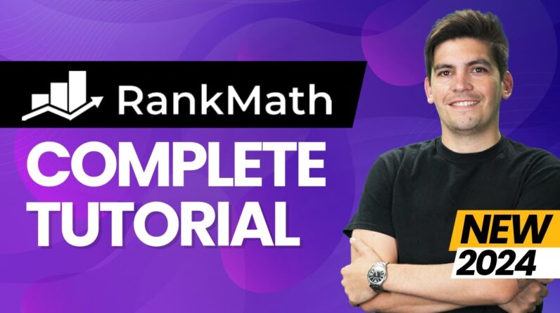 Complete Rank Math Tutorial 2024 - SEO Tutorial For Beginners (Step-by-Step)