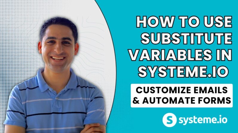 ** TO DELETE -NO ENDSCREEN ** How to Use Substitute Variables in Systeme.io